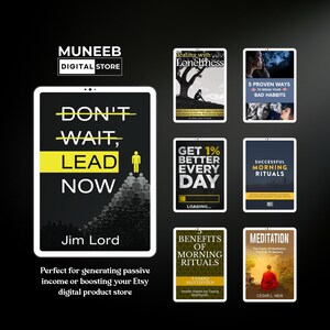 May include: A digital product store display featuring a tablet with the text "DON'T WAIT, LEAD NOW" and several ebook covers. The ebook covers include titles like "Healing with Loneliness" and "Successful Morning Rituals". The store logo is visible.