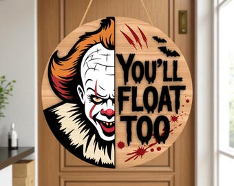 Creepy Clown Horror Character Round Svg,Halloween Door Hanger Laser Cut File Svg, You’ll Float Too Quote Sign Svg,  Spooky Front Door Decor