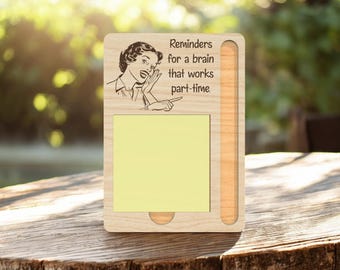 Funny Sticky Note Holder Laser Cut File SVG, Reminders for a brain that works part-time, Sarcastic Office Decor,  Glowforge xTool Lightburn