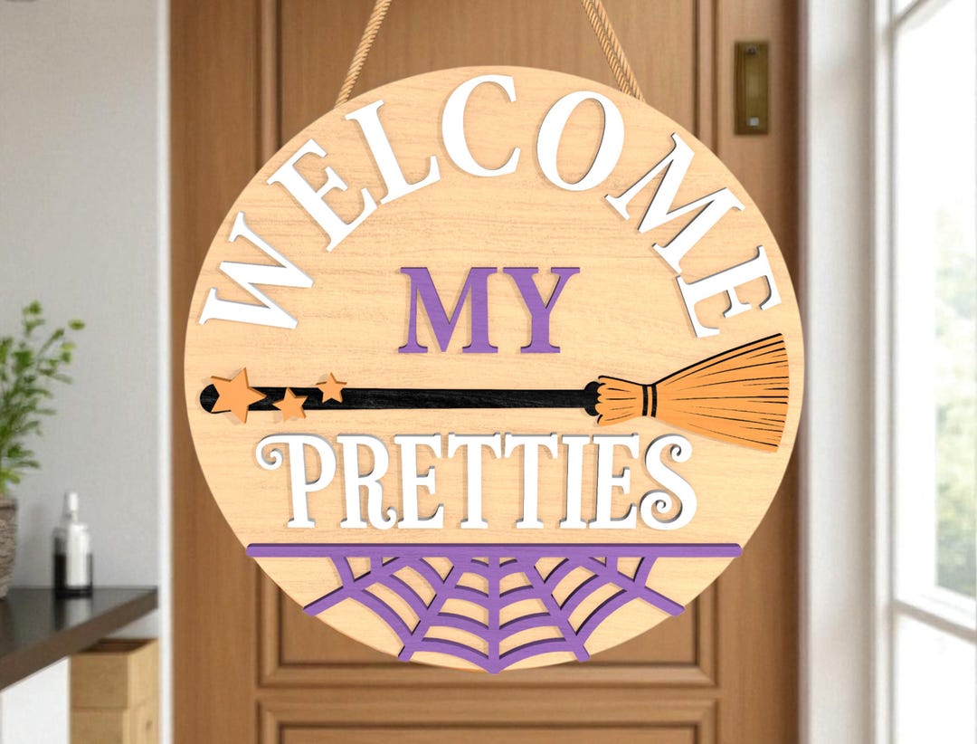 Welcome My Pretties Halloween Door Sign SVG, Witch Broom Porch Hanger ...