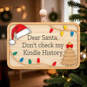 Dear Santa Funny Sign Ornament Cut File Svg, Christmas Hanging Sign Svg, Naughty Santa Quote Svg, Laser Cut Wooden Decor , Holiday Humor Svg