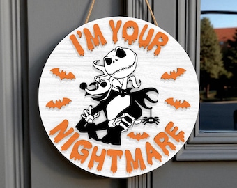 I’m Your Nightmare Halloween Digital Laser Cut Welcome Sign SVG , Spooky Jack Round Door Hanger SVG ,  Layered 3D Glowforge, xTool