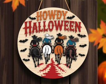 Howdy Halloween Cowgirls Riding Welcome Sign Digital Laser Cut SVG, Western Horseback Halloween Door Hanger , Layered 3D Glowforge, xTool