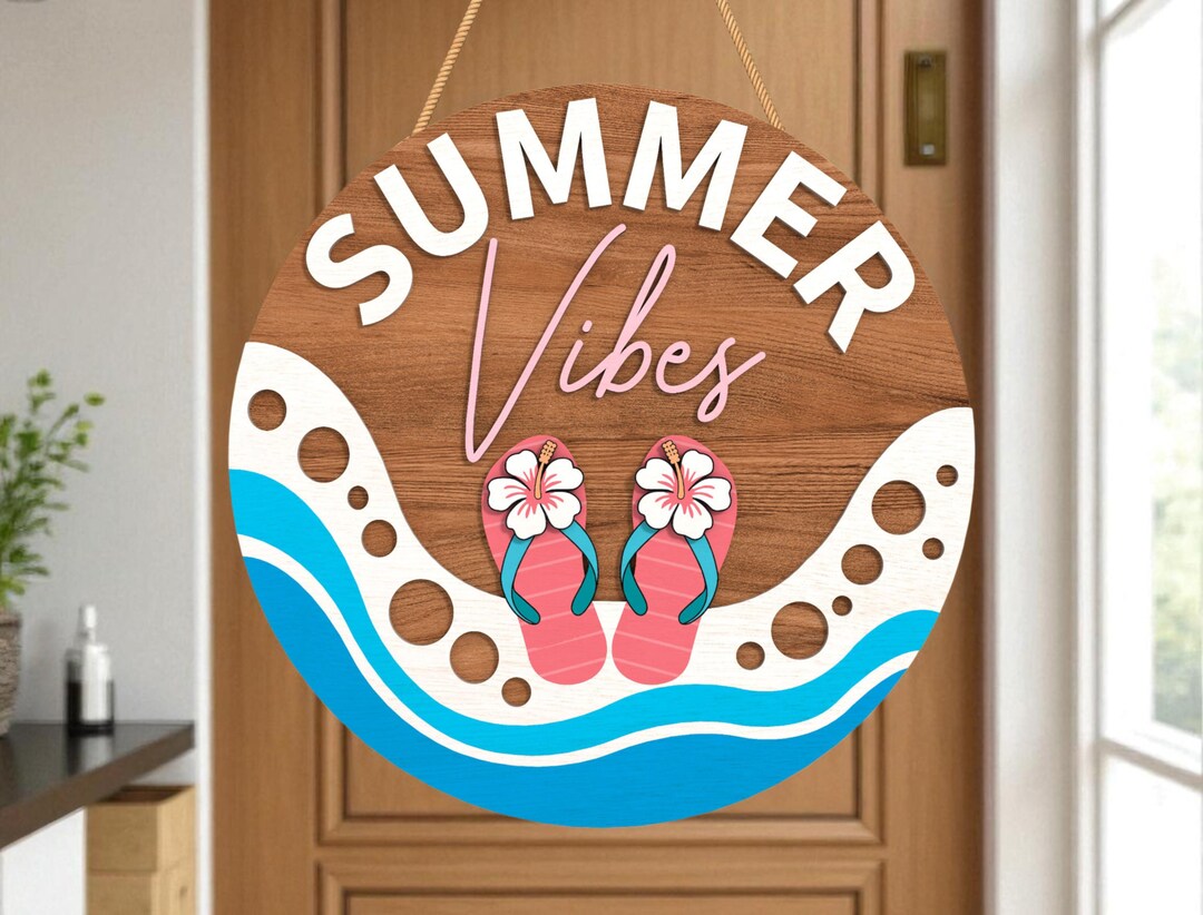 Flip Flop Door Hanger Laser Cut File Svg, Summer Vibes Sign Svg ...