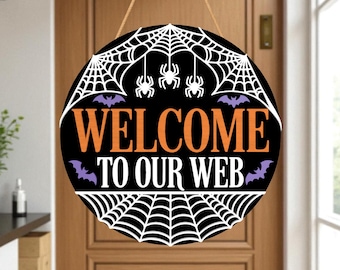 Halloween Door Hanger SVG, Welcome To Our Web Sign Svg, Spider Web Door Sign Svg, Laser Cut Halloween Porch Sign, Glowforge Cricut Svg