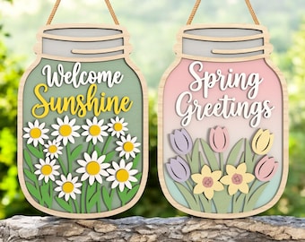 Welcome Sunshine Spring Greetings Mason Jar SVG, Spring Door Hanger Laser Cut File, Layered Flower Jar Sign, Spring Decor, Glowforge xTool