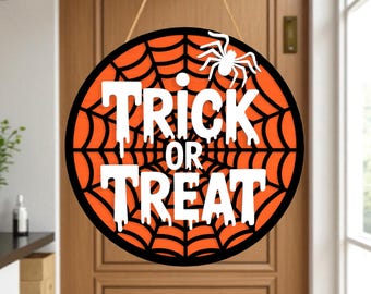 Trick or Treat Door Hanger Svg, Halloween Round Sign Svg, Spider Web Door Sign Svg, Laser Cut Porch Sign Halloween Svg, Glowforge Cricut