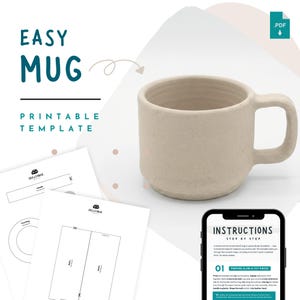 Puede incluir: Una taza de cerámica beige con asa, acompañada de una plantilla PDF imprimible con formas recortadas para el asa y el cuerpo de la taza, y una pantalla de smartphone que muestra instrucciones con el texto EASY MUG PRINTABLE TEMPLATE.