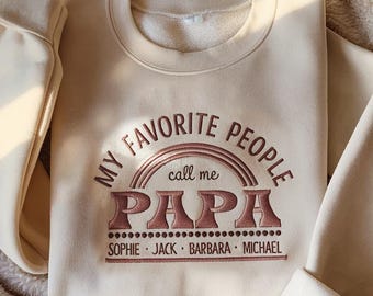 Sudadera bordada con la frase "Mis personas favoritas me llaman papá", camiseta personalizada para papá con nombre para niños, camiseta para el Día del Padre, camiseta para papá, regalo para papá, el mejor papá del mundo