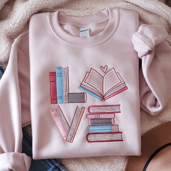 Embroidered Love Books Sweatshirt, Book Lover Shirt, Bookish Valentines Shirt, Reading Shirt, Librarian Shirt, Book Lover Gift,Bookish Tee