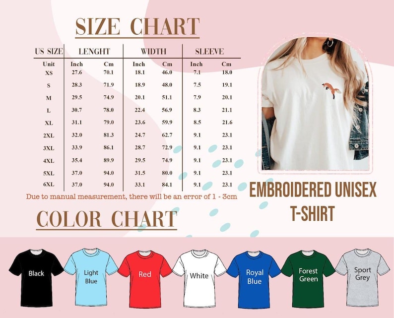 May include: Size chart for an embroidered unisex t-shirt, with measurements in inches and centimeters. The chart includes sizes XS to 6XL, with length, width, and sleeve dimensions. Color options include black, light blue, red, white, royal blue, forest green, and sport grey.