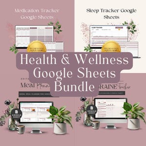 May include: A digital product bundle of Google Sheets templates for health and wellness tracking. The bundle includes templates for medication tracking, sleep tracking, meal planning, and brain training. Each template is displayed on a computer screen with a Google Sheet logo.
