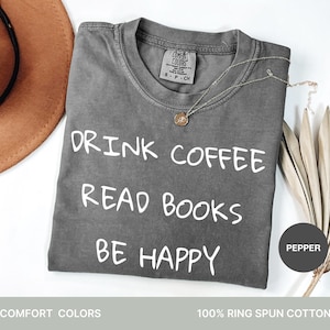 Coffee & Books T-Shirt: Funny Bookworm Reader Gift