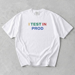 I Test in Prod Coding T-shirt met grappige humorgrap Developer Engineer