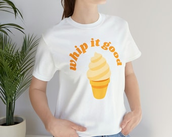 Dole Whip Shirt - Whip It Good, Dole Whip Disney, Unisex Jersey Short Sleeve Tee