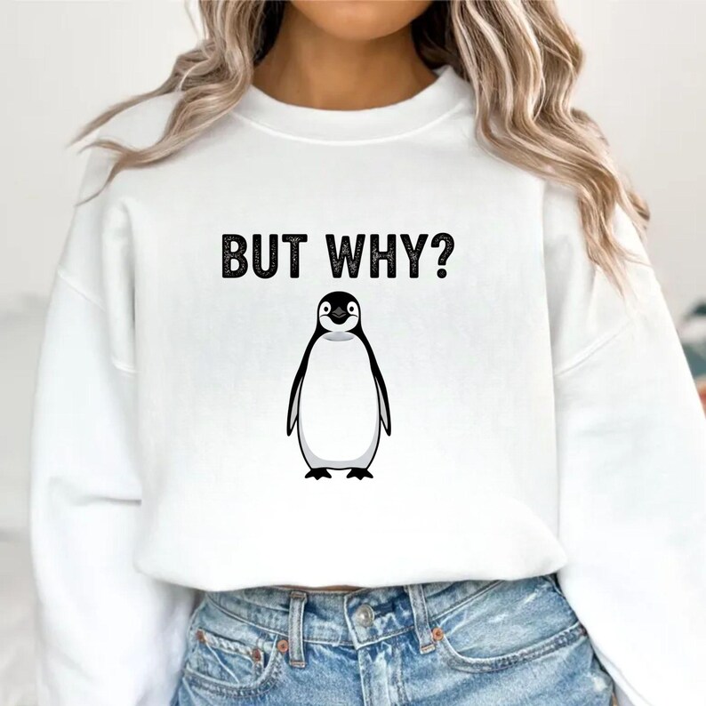 Relatable Merchandise But Why Penguin Meme PNG, Funny Animal Quote (digital Download ) - Etsy