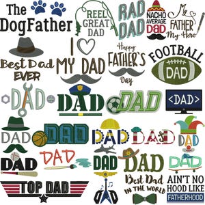 May include: A collection of embroidered patches and designs with the word "DAD" in various styles. Includes phrases like "Best Dad Ever," "Top Dad," and "Happy Father's Day," along with related imagery such as a football, mustache, and tools.