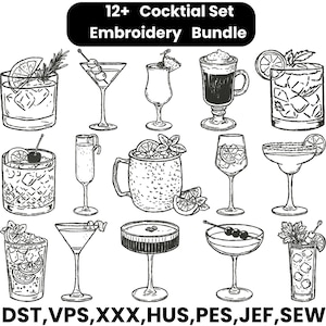 May include: Black and white line art of various cocktails, including martinis, old fashioneds, and margaritas. The image includes the text "12+ Cocktail Set Embroidery Bundle" and embroidery file formats.