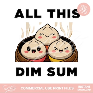 All This Dim Sum PNG | All This Dim Sum Graphic | Food Pun Clipart