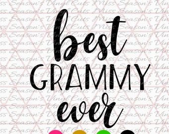 Best Grammy Ever SVG Digital | Mothers day gift SVG | Instant Download | Silhouette Cutting File | SVG Png Dxf |  Personal & Commercial Use