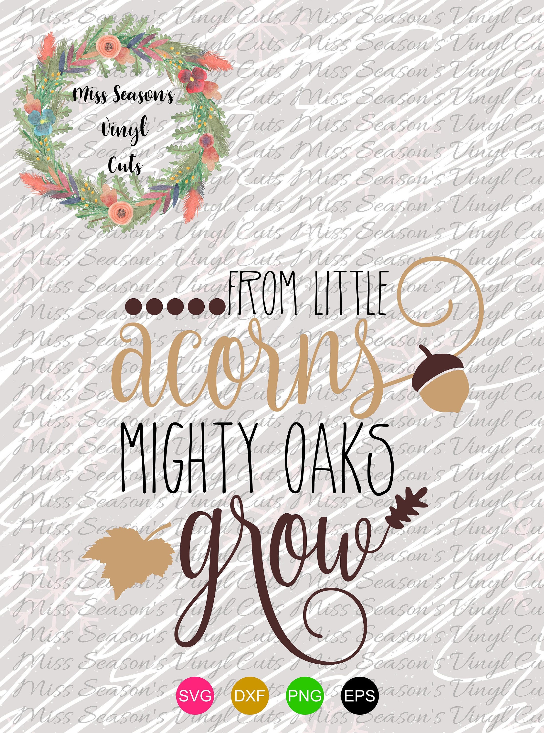 From Little Acorns Mighty Oaks Grow Svg Dxf Eps Png Acorn Etsy