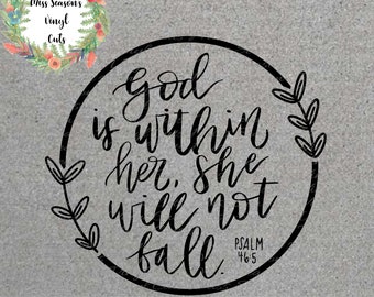 God is within Her, She will not Fall Psalm 46:5  SVG, DXF, EPS, png Cut File | Instant Download| Cut file Commercial & Personal Use