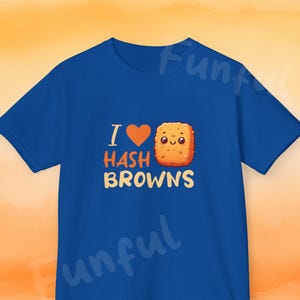 Camiseta unisex divertida "I Love Hash Browns" para el desayuno