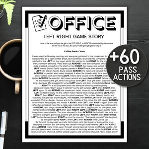 May include: A black and white printed game story titled "Office Left Right Game Story" with the text "+60 Pass Actions" on a black background. A cup of coffee and a laptop are visible.