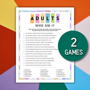 May include: A printable game sheet titled ADULTS WHO AM I? featuring a list of fifteen clues about famous figures and a corresponding list of names. A dark green circular badge with the white text 2 GAMES is overlaid on the right side.