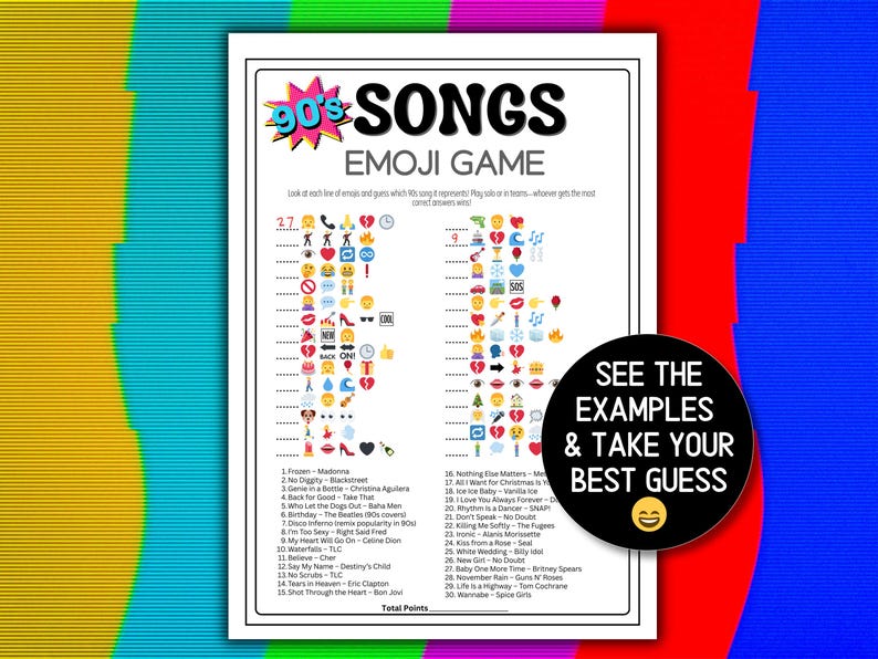 May include: A white paper with a colorful border features a 90s Songs Emoji Game. The game includes song titles represented by emojis, with a prompt to guess the song. A black circle with text encourages players to see examples.