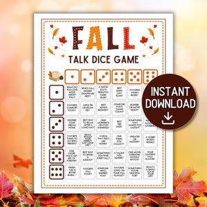 May include: A printable Fall Talk Dice Game sheet featuring a grid of conversation prompts organised by dice rolls from one to six. The design includes autumn-themed graphics like maple leaves and a coffee mug, with the text INSTANT DOWNLOAD.