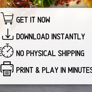 May include: White rectangular graphic with black text and icons. Text includes "GET IT NOW", "DOWNLOAD INSTANTLY", "NO PHYSICAL SHIPPING", and "PRINT & PLAY IN MINUTES!". The background has fall foliage.