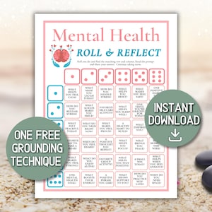 May include: A printable Mental Health Roll & Reflect game with dice prompts. The design features a pink border, dice illustrations, and the text "Mental Health Roll & Reflect." Includes a "One Free Grounding Technique" and "Instant Download" graphic.