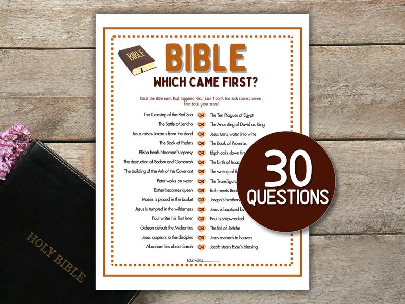 May include: A Bible trivia game with the title "BIBLE WHICH CAME FIRST?" features 30 questions. The game is printed on a white background with a brown border and includes a brown circle with the number 30 and the word "QUESTIONS". A black Holy Bible is on the left.