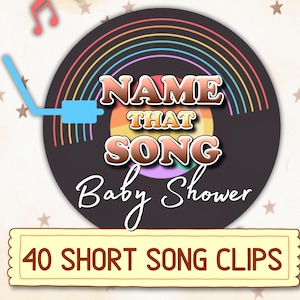 May include: A baby shower game with a retro vinyl record design. The text reads "Name That Song Baby Shower" with "40 Short Song Clips" below. The record has a rainbow arc design and a blue tone arm.