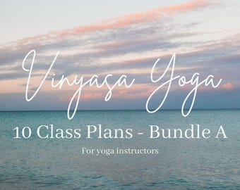 Vinyasa-yogalessenplan voor yoga-instructeurs: tien lesreeksen van 60 minuten, bundel a