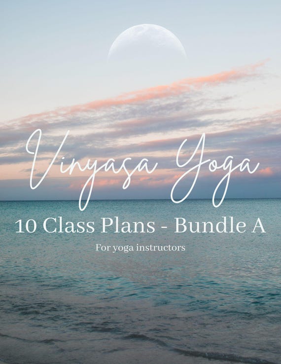 Vinyasa Yoga Class Plan for Yoga Instructors - Ten 60-minute Class Sequences - Bundle A