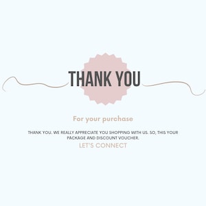 May include: A light blue graphic with the words "THANK YOU" in dark grey, centered above a pink starburst shape. Below, the text "For your purchase" is in a smaller font. Additional text is below.