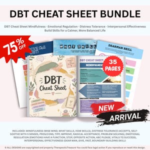 May include: A DBT Cheat Sheet bundle featuring 35 pages of educational content on mindfulness, emotional regulation, distress tolerance, and interpersonal effectiveness. The pages include colorful diagrams, text, and floral illustrations.
