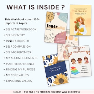 May include: A selection of digital workbooks with titles such as "Inner Strength," "All About Me," and "Self Compassion Journal." The workbooks cover topics including self-care, identity, and forgiveness. The image includes the text "What is Inside?" and a list of topics.