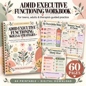 May include: A spiral-bound ADHD Executive Functioning Skills & Strategies workbook with a floral cover. Includes additional pages titled My Overwhelm Meter, Sensory Needs & Focus, and Self-Compassion & Shame Reset. Features 60 pages total.