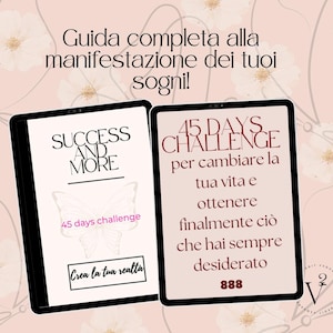 Manifesta la vita dei tuoi sogni - 45 days challenge