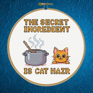 Secret Ingredient is Cat Hair Cross Stitch Pattern, Funny Cross Stitch Pattern, Instant Download