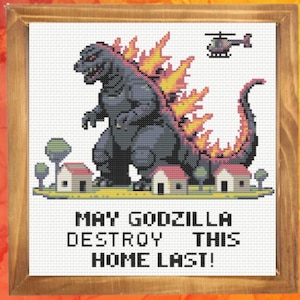 May Godzilla Destroy This Home Last, Godzilla Cross Stitch Pattern, Funny Cross Stitch Pattern, instant download