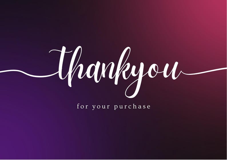 May include: A digital graphic with a gradient background of purple and red hues. The words "Thank you" are written in elegant white script, with "for your purchase" in a smaller, sans-serif font below.
