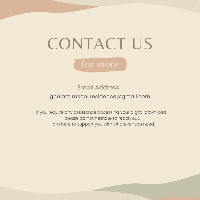 May include: A beige graphic with the text "CONTACT US" in a brown font. Below, a light brown rectangle reads "for more." The email address ghulam.rasool.residence@gmail.com is also displayed.