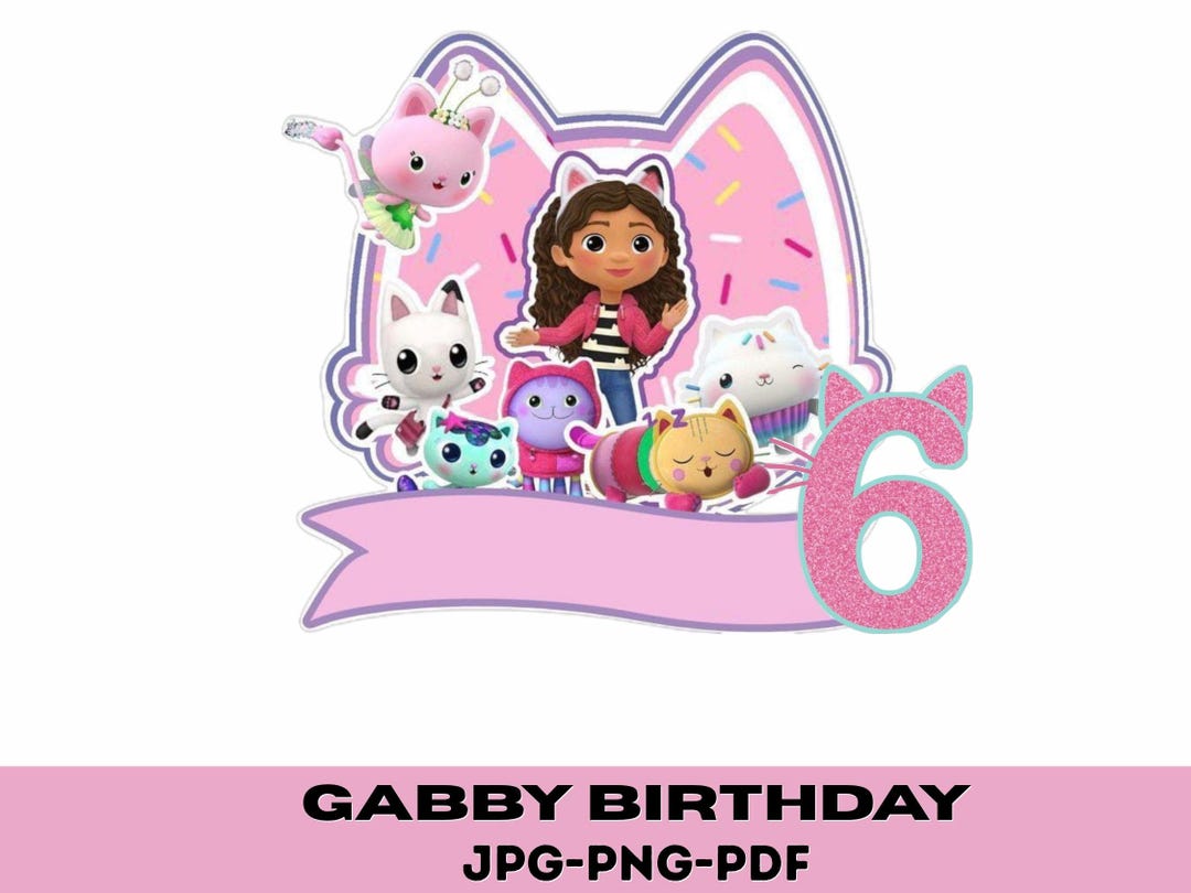 Gabby 6th Birthday PNG: Dollhouse Cat Party Clipart (digital Download ...