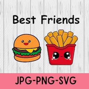 Best Friends SVG\ Burger and Fries Svg\ Burger SVG\ Food SVG\ Kawaii svg\ Best Friends png\ Burger and Fries png\ Burger png\ Kawaii png