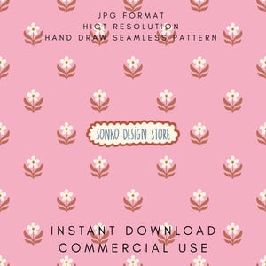 May include: A seamless pattern featuring repeating floral designs in white and brown on a pink background. The image includes the text "JPG FORMAT", "HIGH RESOLUTION", "HAND DRAW SEAMLESS PATTERN", "SONKO DESIGN STORE", "INSTANT DOWNLOAD", and "COMMERCIAL USE".
