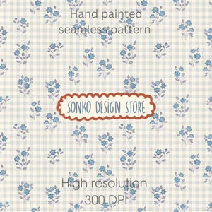 May include: A seamless pattern with small blue floral bouquets on a light blue and white checkered background. The text "Hand painted seamless pattern" and "SONKO DESIGN STORE" are visible. The image also includes "High resolution 300 DPI".